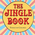 The Jingle Book: Poems For Children