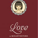 LOVE & MISADVENTURE