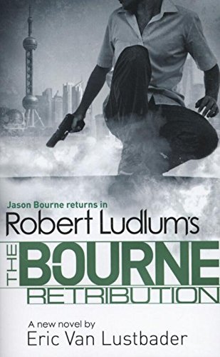 Robert Ludlums The Bourne Retribution