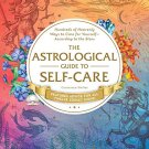 The Astrological Guide To Self Care