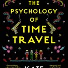 The Psychology Of Time Travel