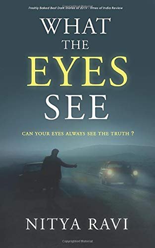 What The eyes See