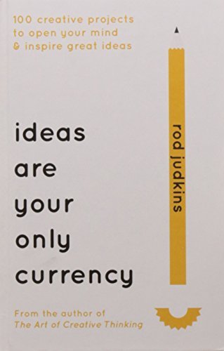 Ideas Are Your Only Currency