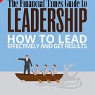 The Financial Times Guide to Leadership