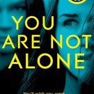 You Are Not Alone