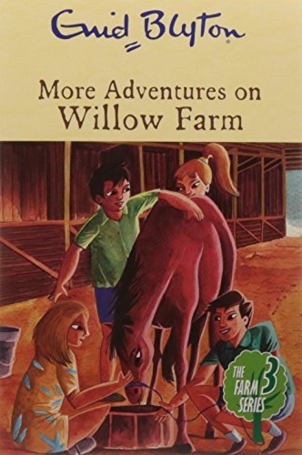 More Adventures on Willow Farm