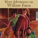 More Adventures on Willow Farm