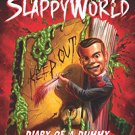 Diary Of A Dummy (Goosebumps Slappyworld #10)