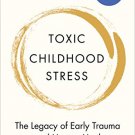Toxic Childhood Stress