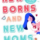 Newborns and New Moms