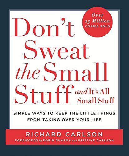 Don?t Sweat the Small Stuff