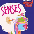 The Bright And Bold Human Body: The Senses