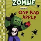 Diary Of A Minecraft Zombie #10: One Bad Apple