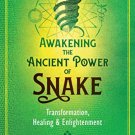 Awakening The Ancient Power Of Snake