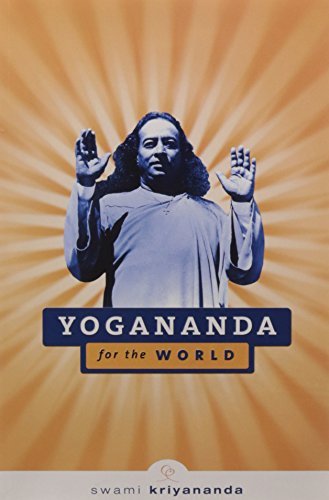YOGANANDA FOR THE WORLD
