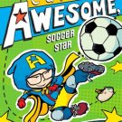 CAPTAIN AWESOME, SOCCER STAR