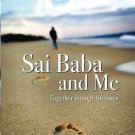 Sai Baba And Me