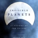 INVISIBLE PLANETS