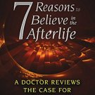 7 Reasons to Believe in the Afterlife