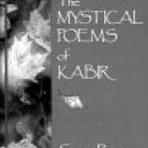 THE MYSTICAL POEMS OF KABIR