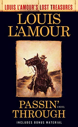 Passin Through (Louis LAmours Lost Treasures)