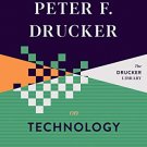 Peter F. Drucker on Technology