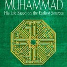 MUHAMMAD: HIS LIFE BASED ON THE EARLIEST SOURCES