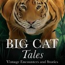 Big Cat Tales: Vintage Encounters and Stories