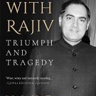 My Years with Rajiv : Triumph and Tragedy