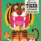 Tiger And Friends : A Pop-Up Book