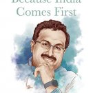 Because India Comes First
