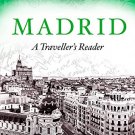 Madrid, A Travellers Reader