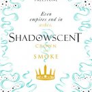Shadowscent #2: Crown of Smoke