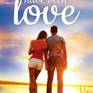 It Must Have Been Love