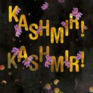 Kashmir! Kashmir!
