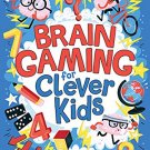 Brain Gaming for Clever Kids