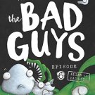 Bad Guys Episode 6: Alien vs Bad Guys