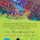 The Himalaya Club and Other Entertainments from the Raj