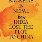 Backfire In Nepal: How India Lost The Plot To China