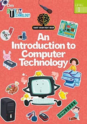 Smart Brain Right Brain: Technology Level 1 An Introduction To Computer Technology