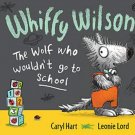 whilffy wilson-the wolf who wouldnt go to