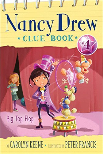 NANCY DREW CLUE BOOK  : BIG TOP FLOP