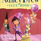 NANCY DREW CLUE BOOK  : BIG TOP FLOP