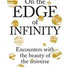 On the Edge of Infinity