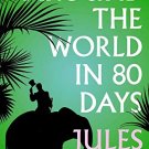 AROUND THE WORLD IN EIGHTY DAYS