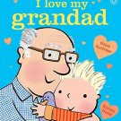 I LOVE MY GRANDAD