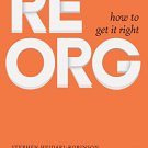 ReOrg: How to Get It Right