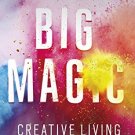 BIG MAGIC