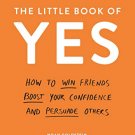 The Little Book of Yes
