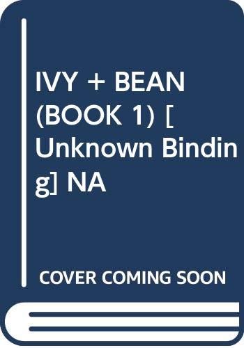IVY + BEAN (BOOK 1)